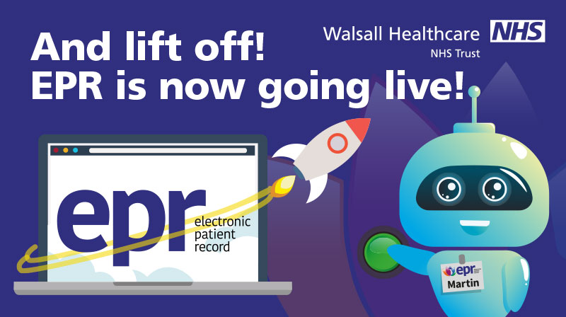 Walsall Healthcare’s Big Weekend – EPR go live! After 18 months of ...