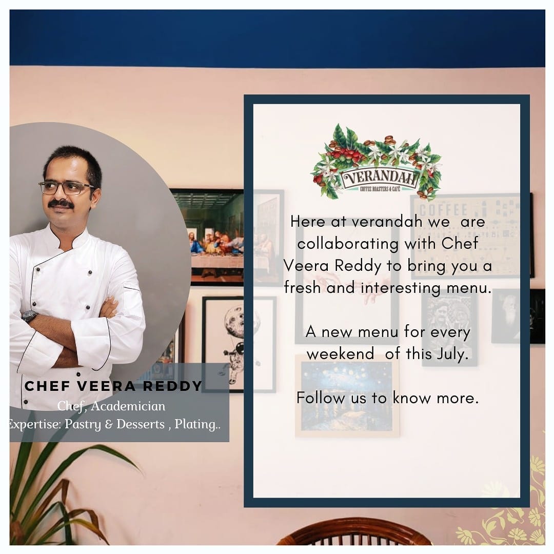 Chef Veera Reddy is in... - Verandah Coffee Roasters and Café