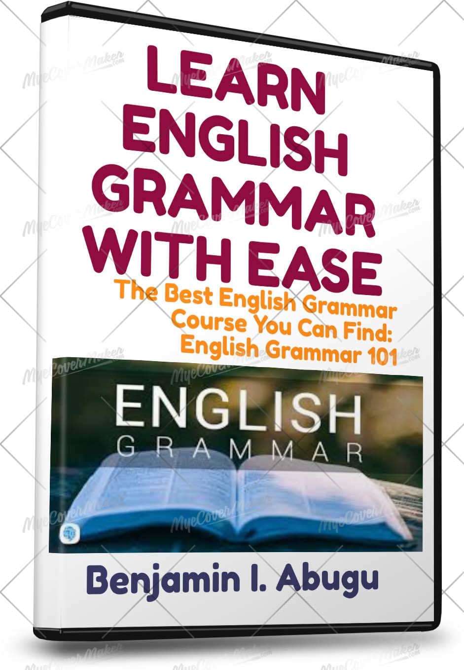 The English grammar with clear explanations, graded exercises, and