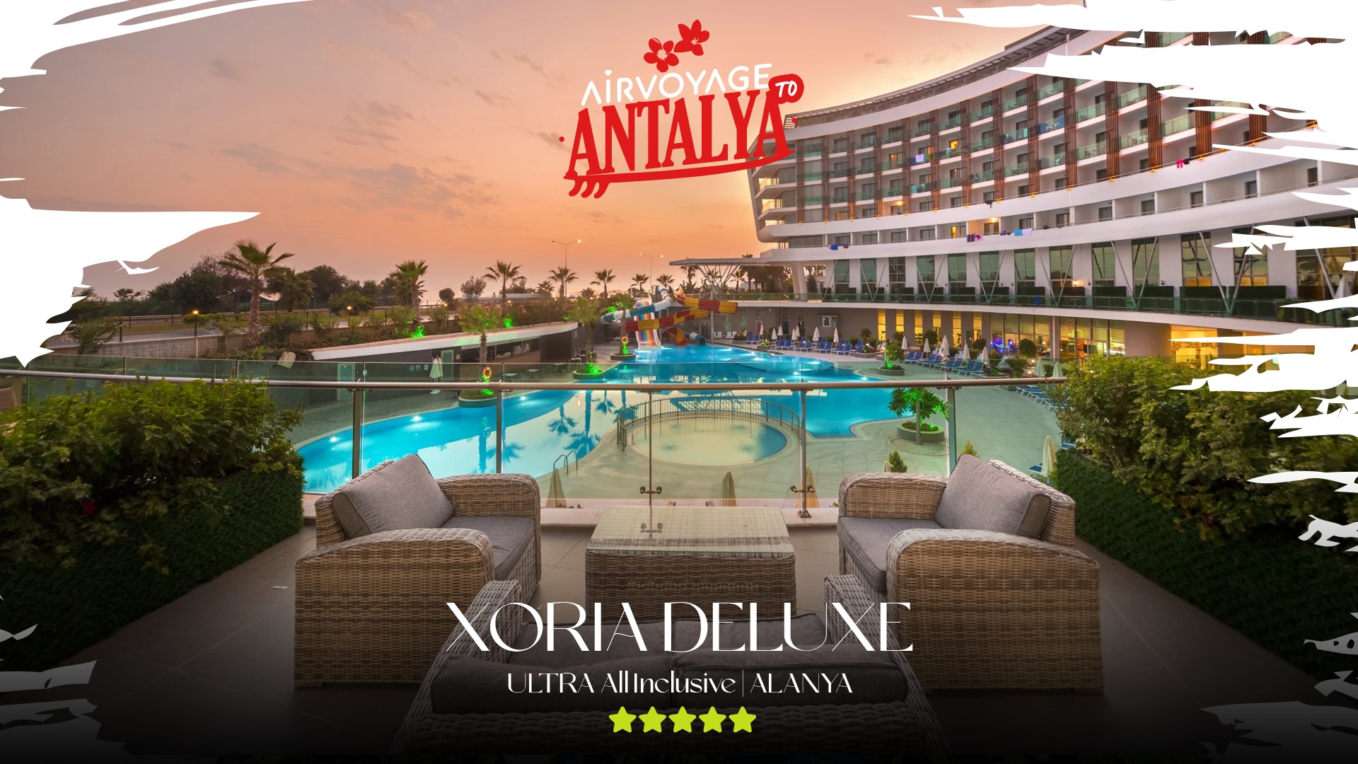AirVoyage - 🌊 ANTALYA -30% EARLY BOOKING 😍 ♥️ XORIA DELUXE... | Facebook