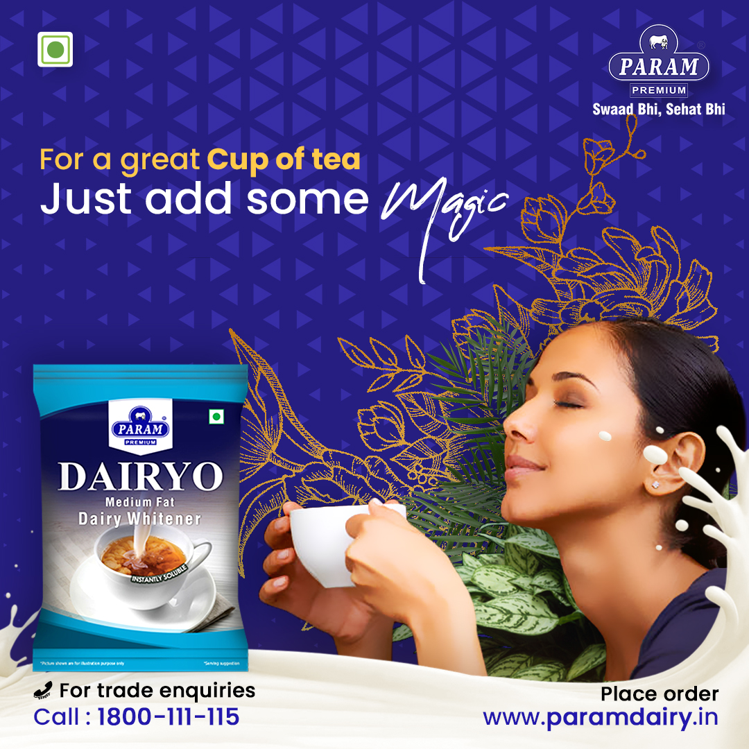 Param Dairy - For a great Cup of tea just add some Magic... | Facebook