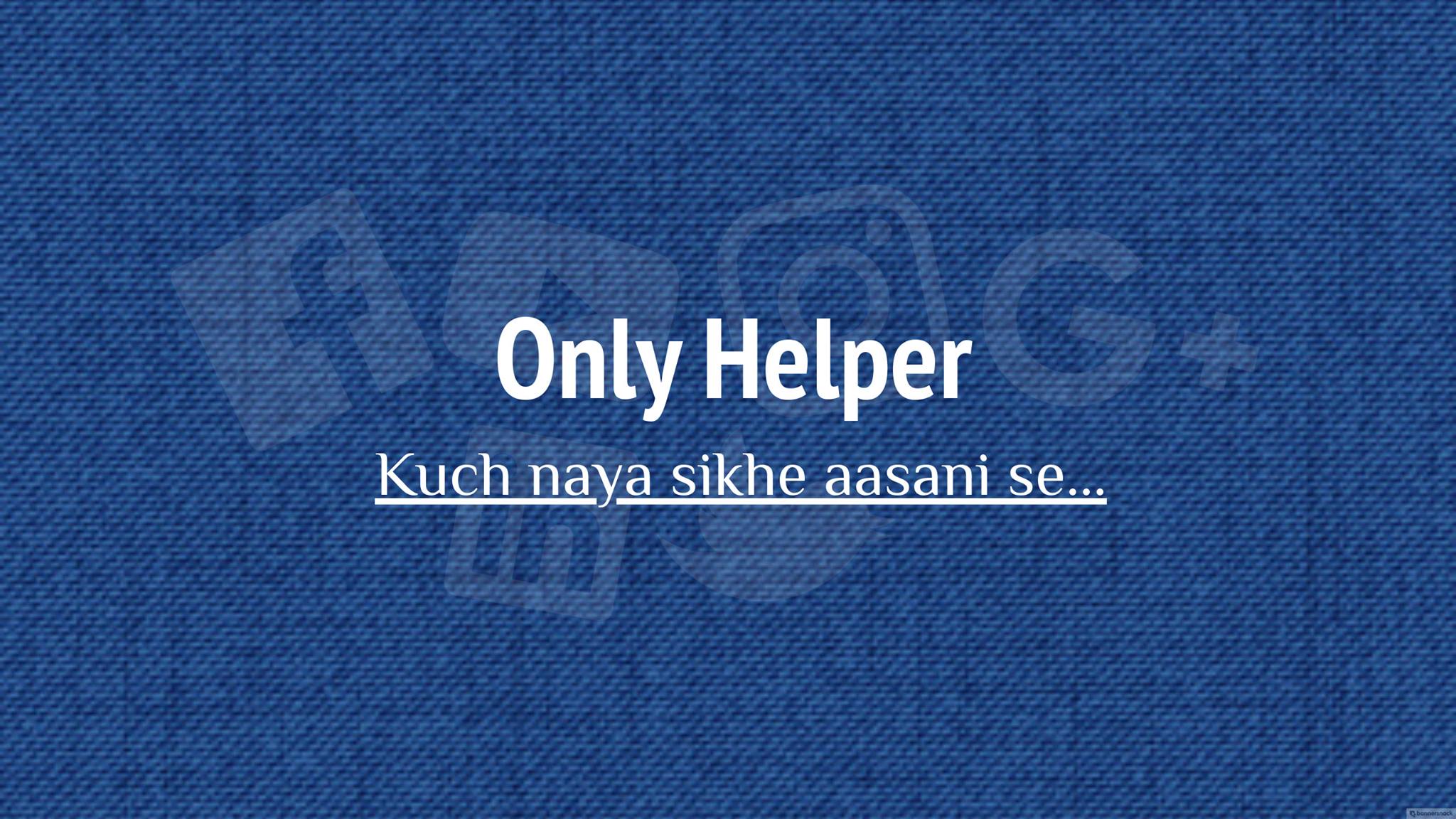 Only Helper