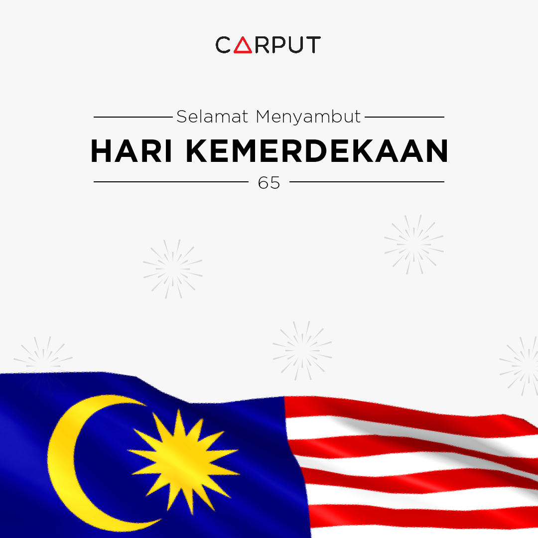 CARPUT - 🇲🇾 Merdeka! Merdeka! Merdeka! 🇲🇾 Happy 65th...