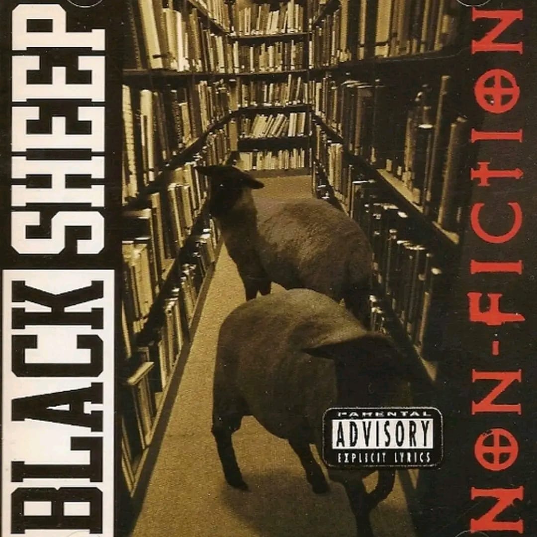Black Sheep's under-appreciated album Non-Fiction