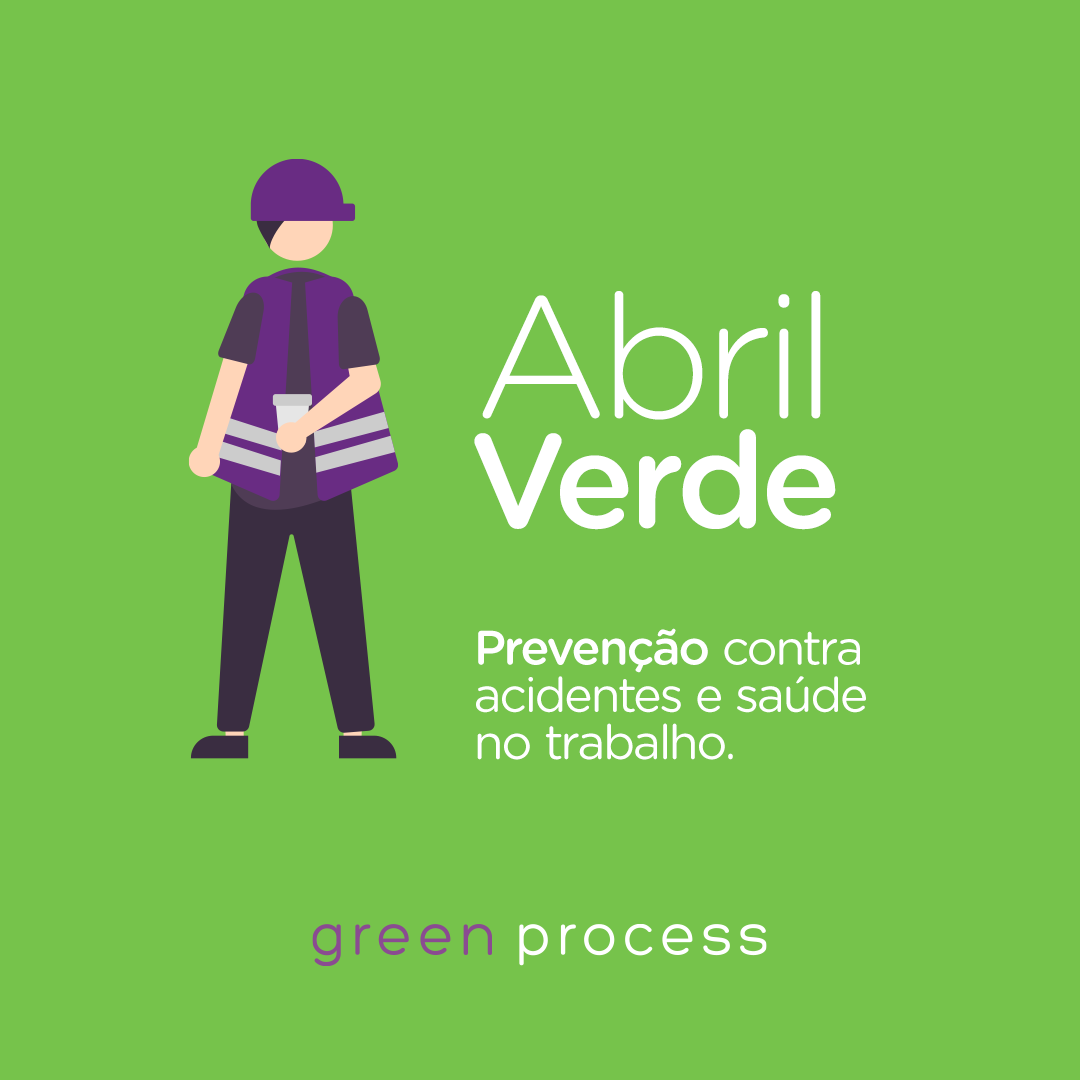 Green Process - O Abril Verde é o mês da conscientização e... | Facebook