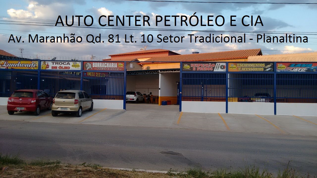 Petróleo & Cia Auto Center | Planaltina GO