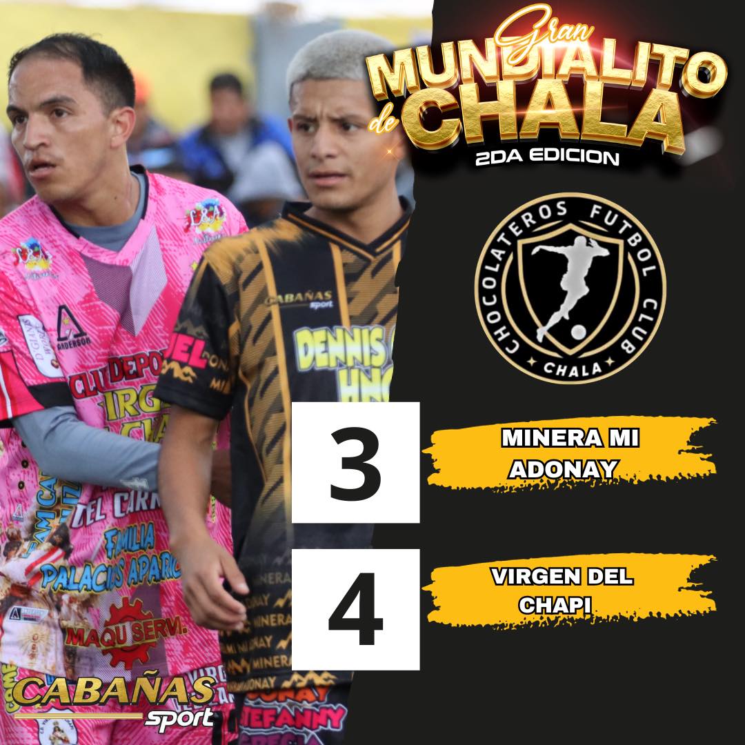 Cabañas - 🤙Mundialito de Chala 2da edición ‼️ ️Minera mi Adonay 🆚️ ...