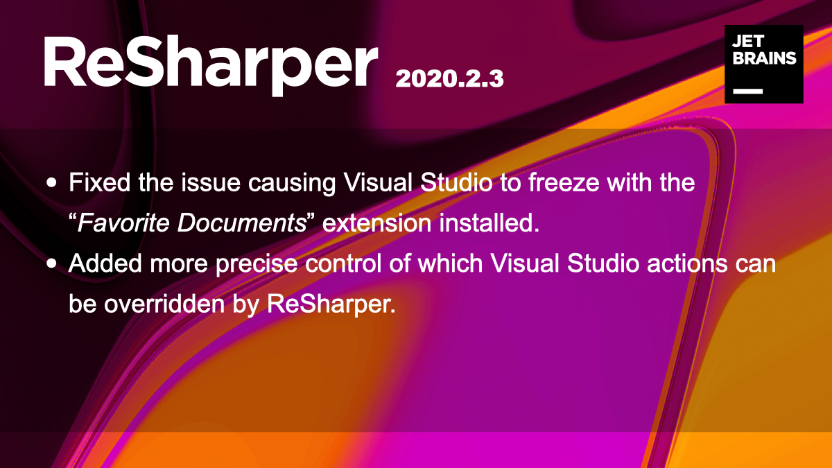 JetBrains - ReSharper 2020.2.3 no longer causes Visual... | Facebook