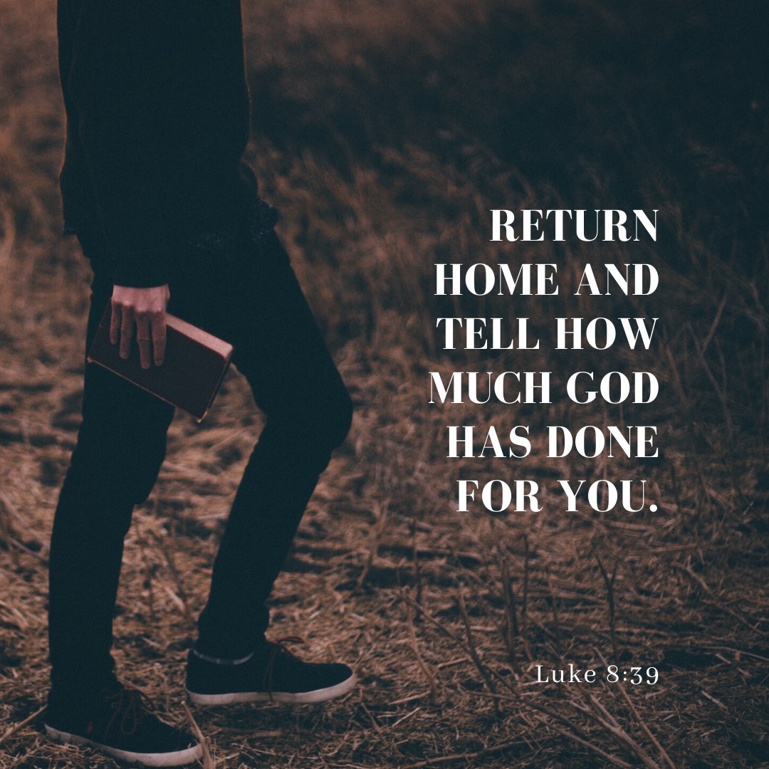 Multination - Jesus sent him away, saying, “Return home and tell how ...