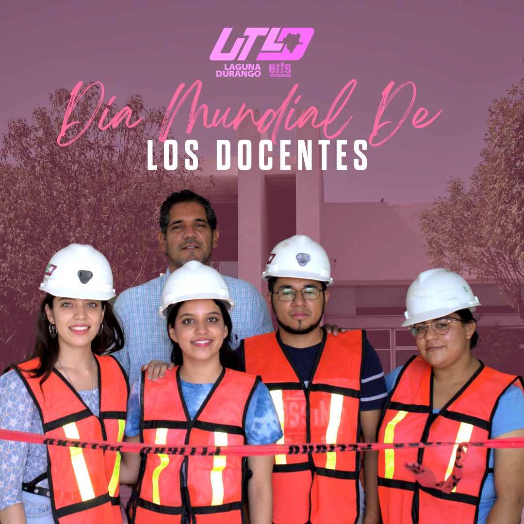 🎓El apoyar y guiar es dejar 👣 huella... - UT Laguna Durango