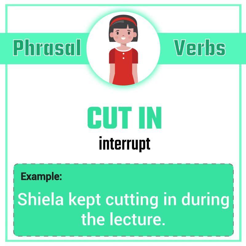 EnglishBolo - PHRASAL VERB OF THE WEEK: CUT IN Meaning:...