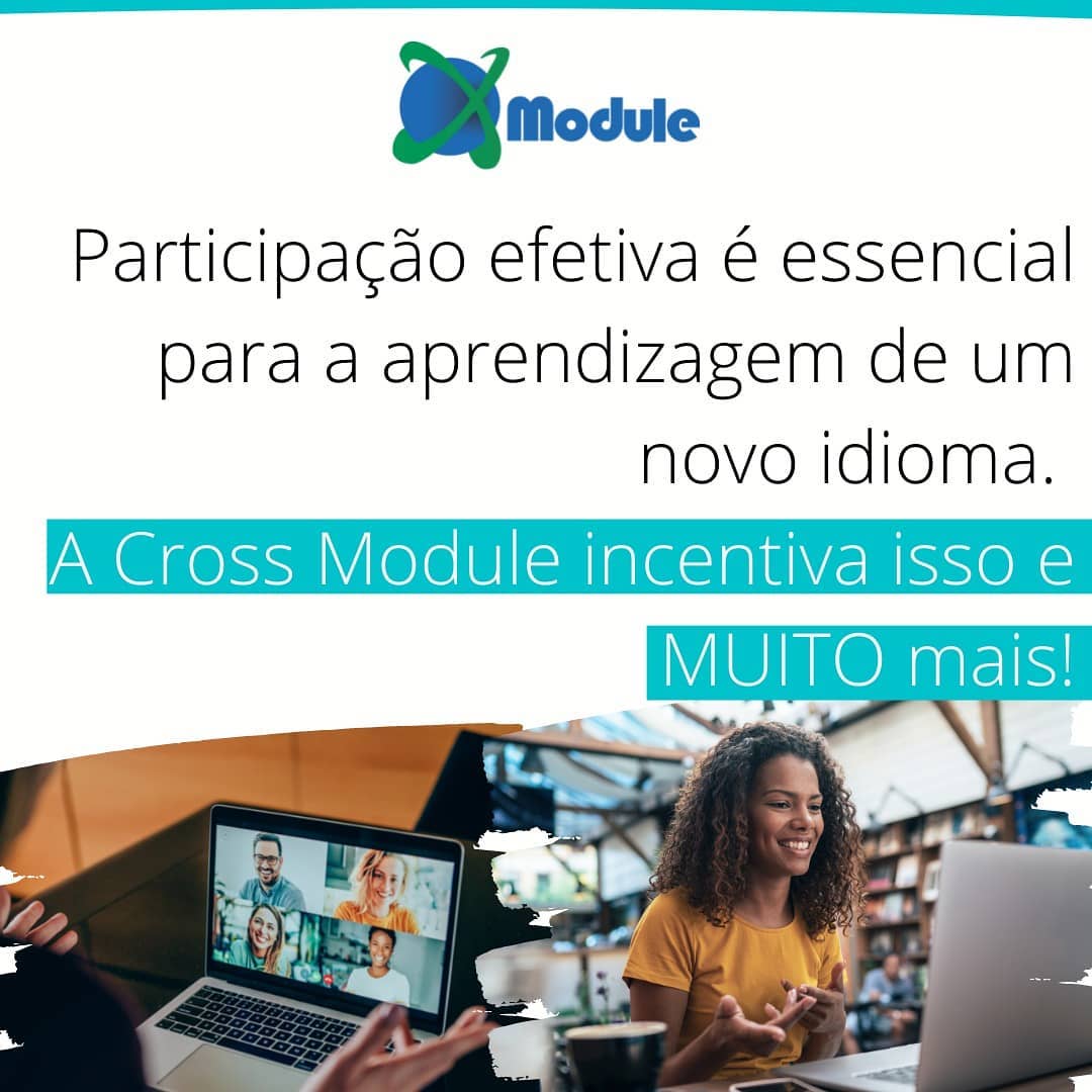 X-Module - É isso mesmo! A metodologia Cross Module tem a...