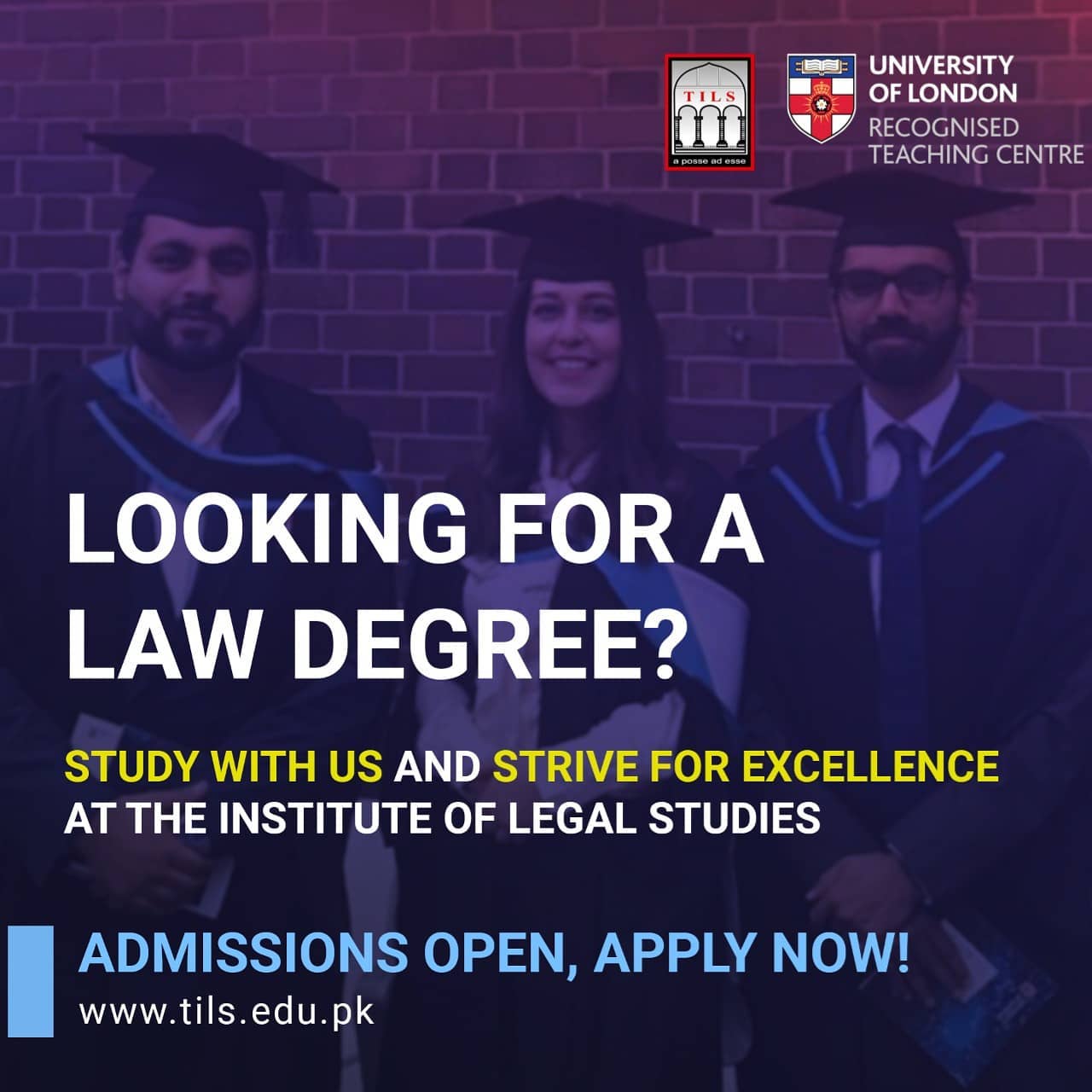 The Institute of Legal Studies - Apply online at: www.tils.edu.pk Or ...