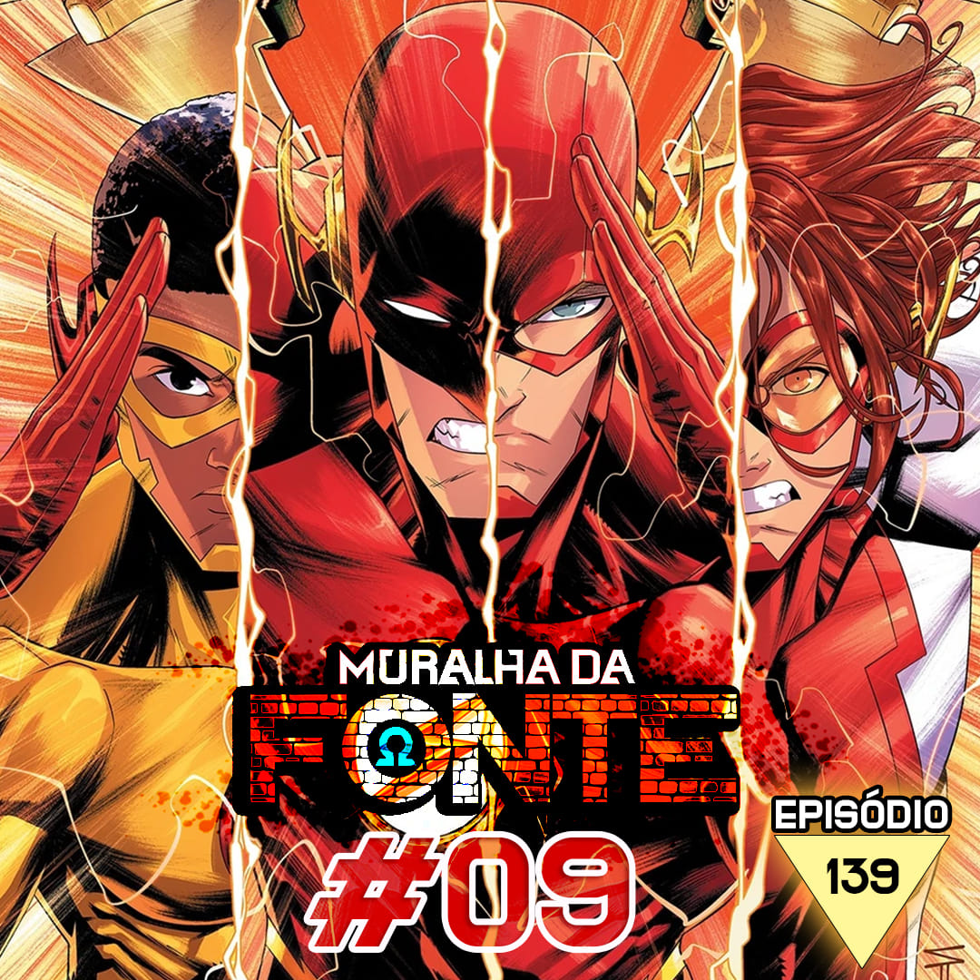 🚨MURALHA DA FONTE #09 - Flash de Jeremy... - Muralha da Fonte