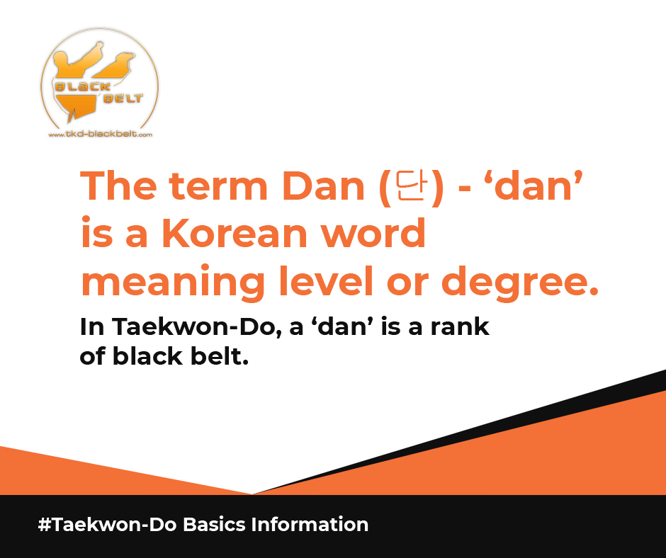 What is Dan? 👉 The term Dan (단) is... - Black Belt Project