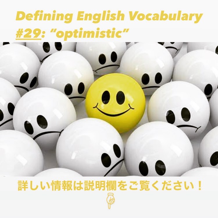 サンシャイン英会話スクール - Defining English Vocabulary #29: “optimistic ...