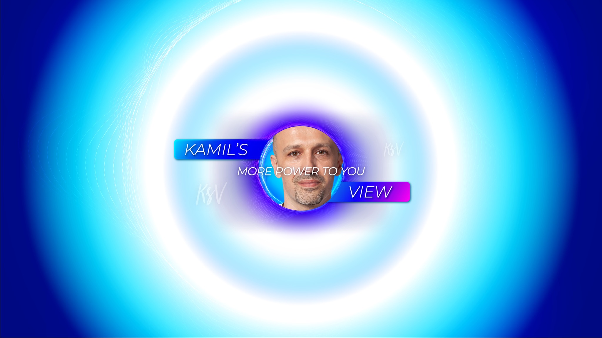 Kamil's View - Transforming Lives in Minutes