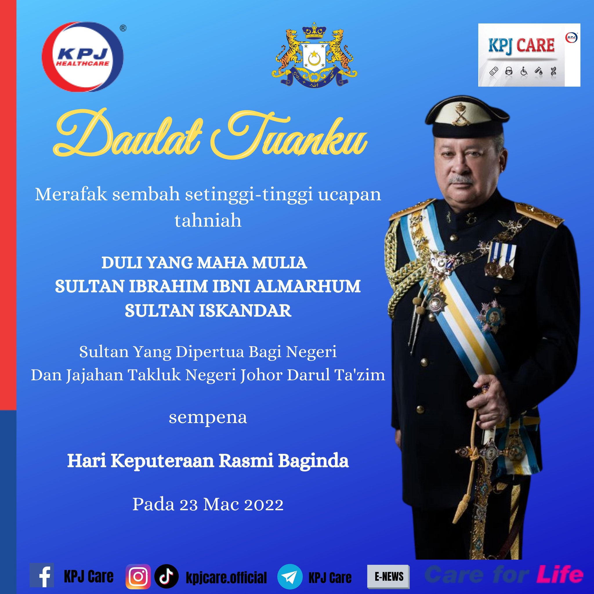 KPJ - Salutations and Congratulations to His Majesty Sultan Ibrahim ...