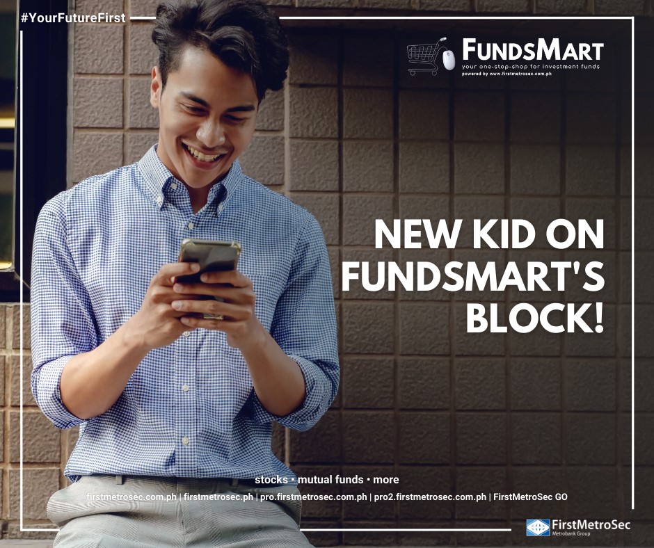 New kid on FundsMart's block... - First Metro Securities | Facebook