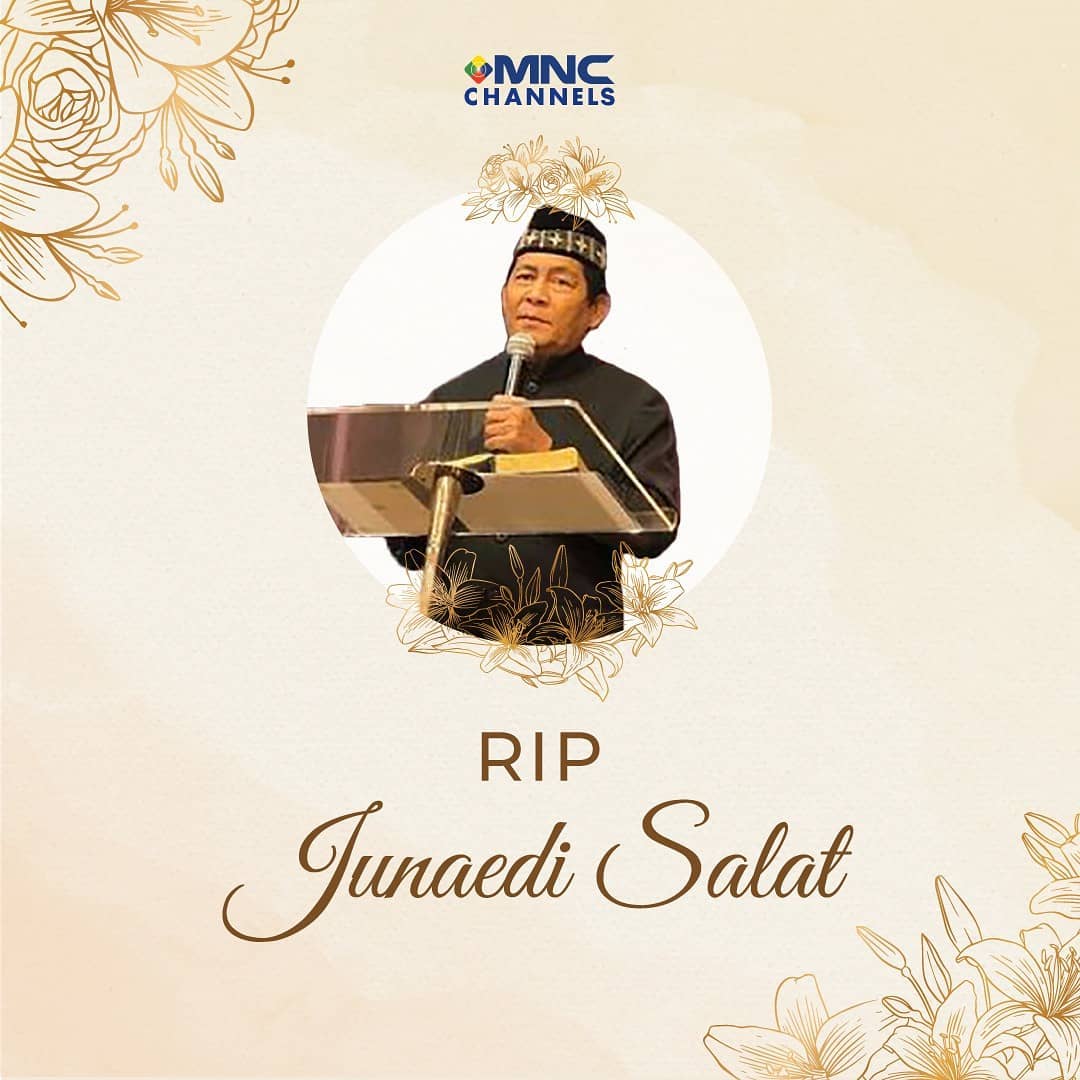 MNC Channels - Selamat jalan, Junaedi Salat. Sosok dan...