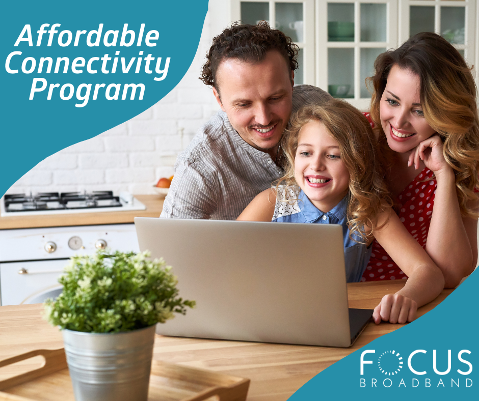 FOCUS Broadband - The Affordable Connectivity Program is... | Facebook