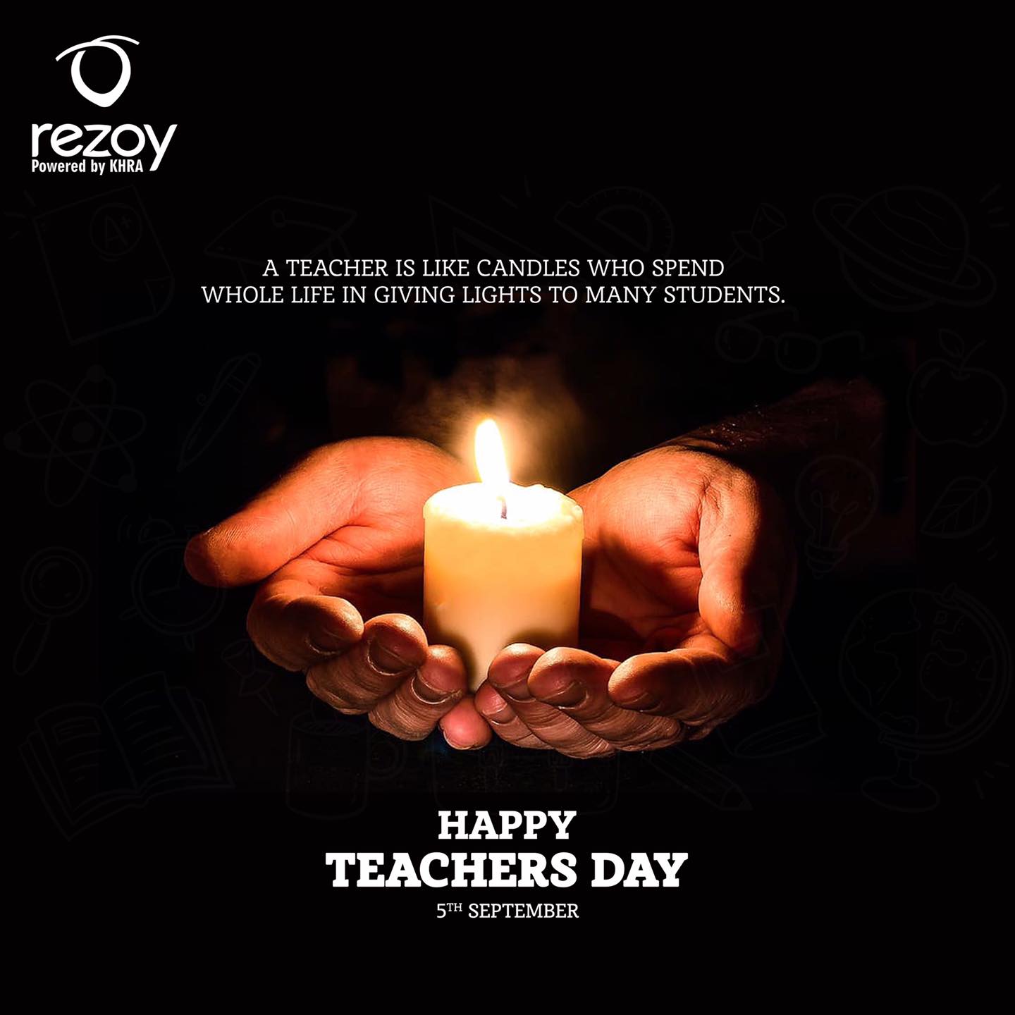 Rezoy - A teacher is like candles who spend whole life in...