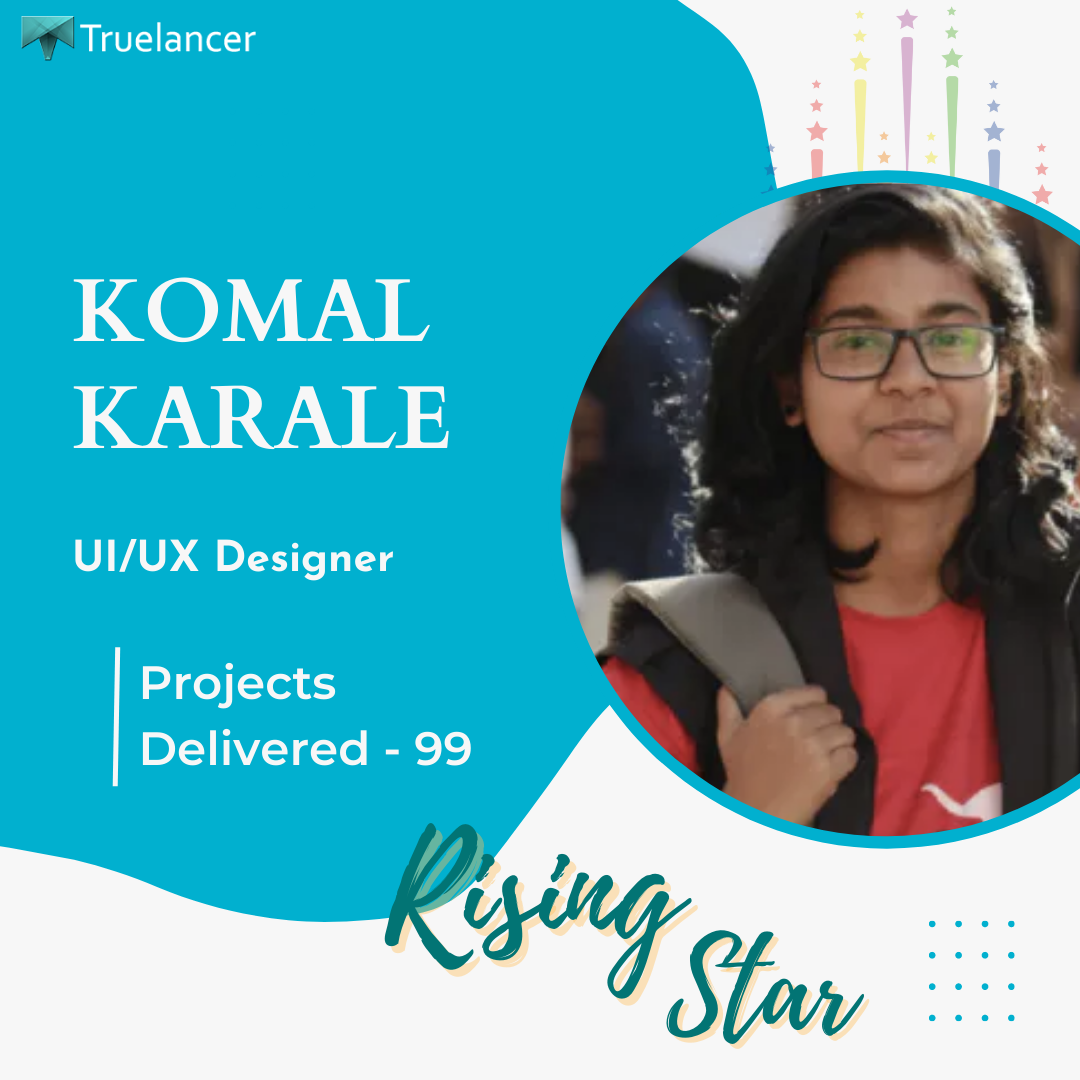 Truelancer - Meet Komal Karale - Truelancer's rising star...