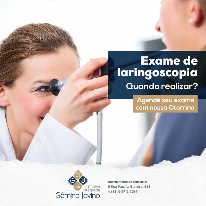 Laringoscopia é o exame da... - Clínica dra. Gêmina Jovino