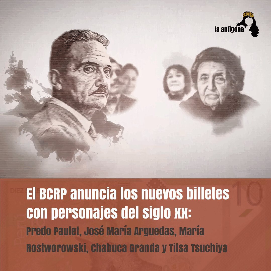 La antígona - Nuevos Personajes en los billetes de S/10...