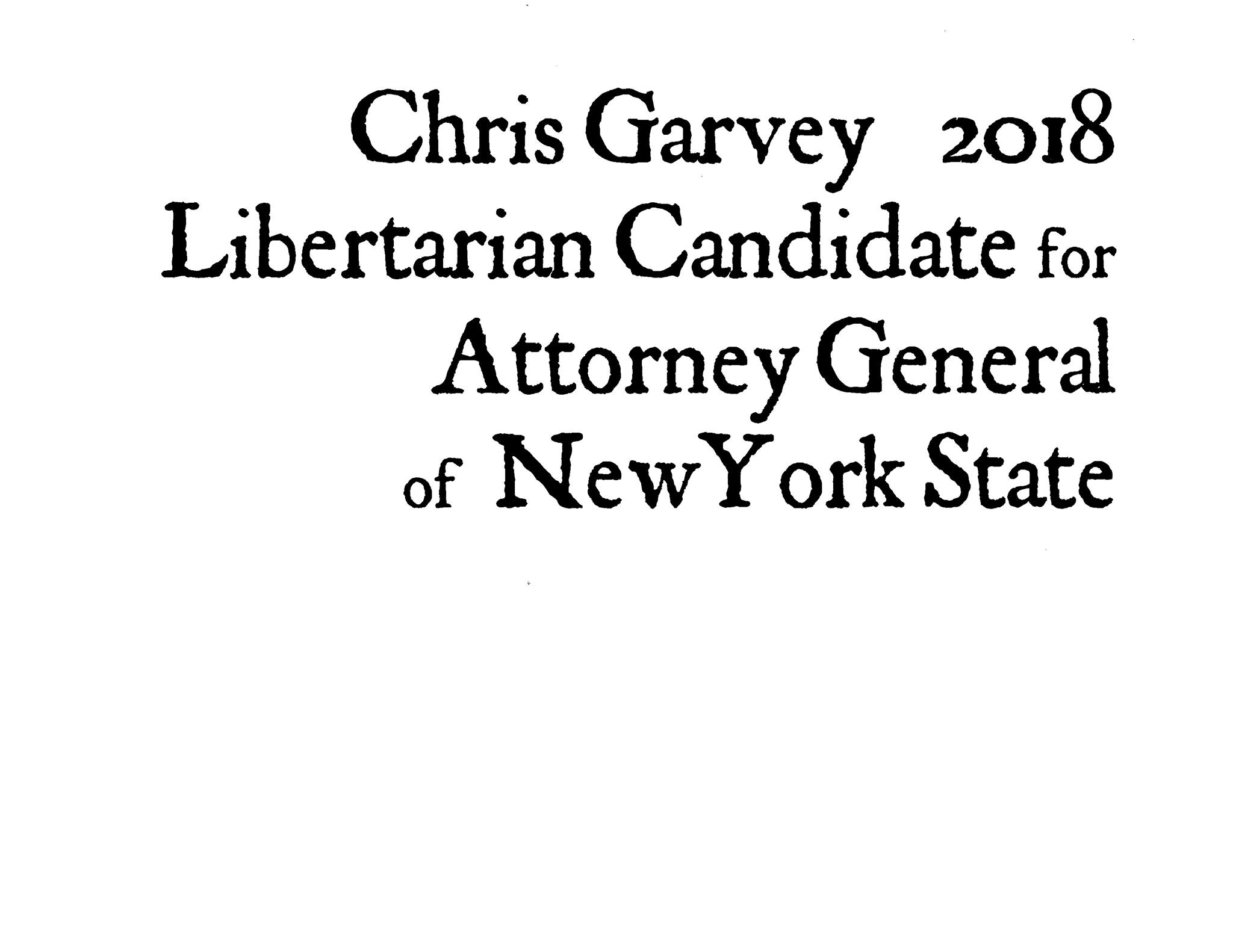 Chris Garvey, Libertarian for Attorney General of NY State