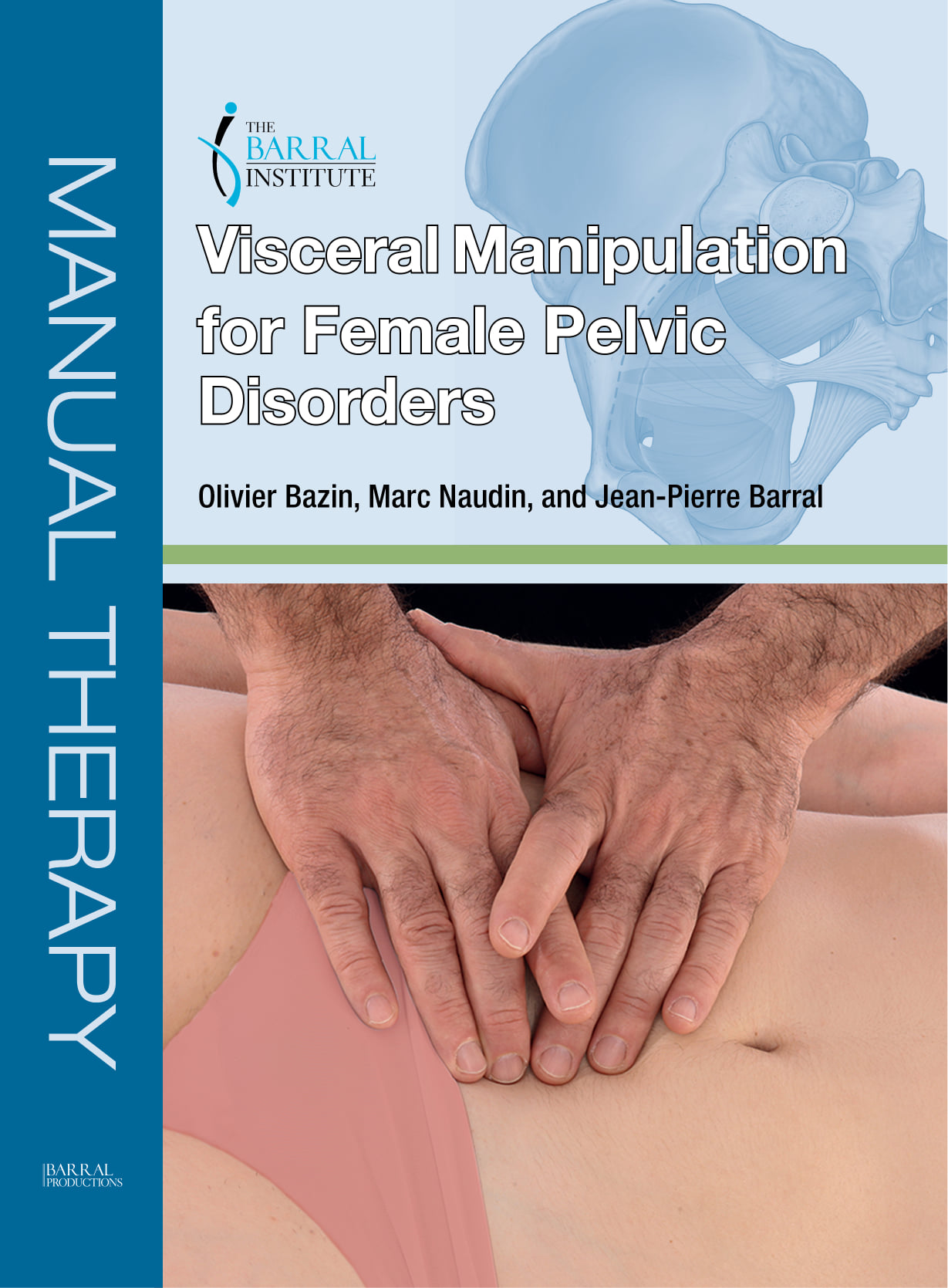 Barral - Introducing a new BI Textbook! Visceral Manipulation for 