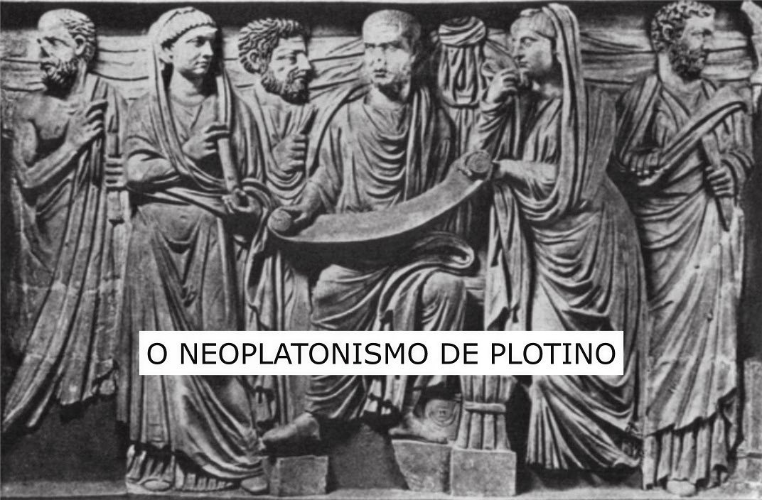 Mateus Salvadori - Para Plotino, a realidade se articula em três ...