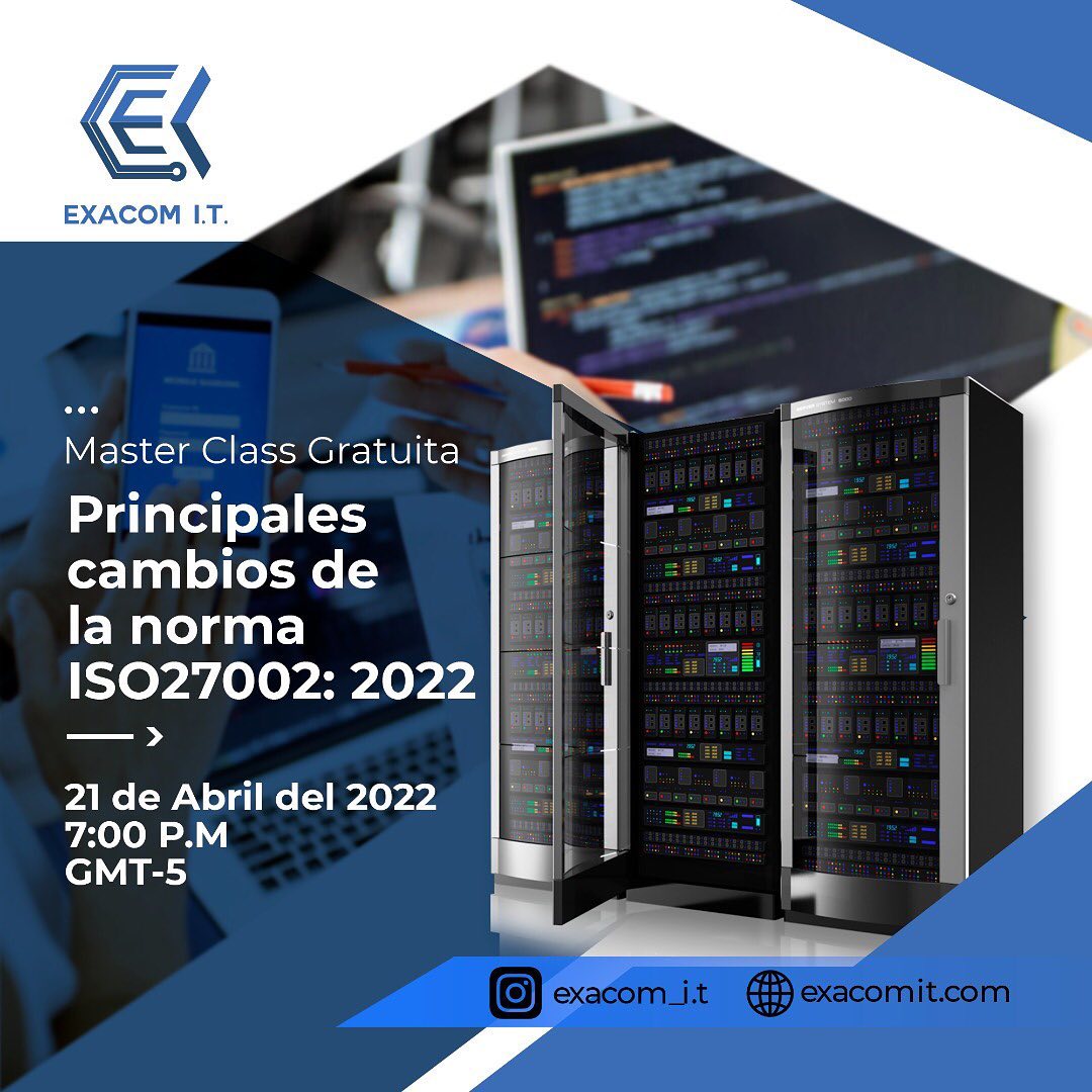 Exacom It - 📢 Principales cambios de la norma ISO 27002:... | Facebook