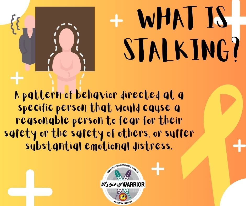 What is Stalking?... - Absentee Shawnee Tribe Rising Warrior | Facebook