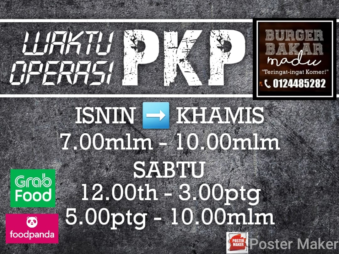 Burger Bakar Madu Waktu Operasi Pkp Makluman Kepada Semua Pelangan Bbm Yang Dihormati Sepanjang Tempoh Pkp Waktu Operasi Bbm Adalah Seperti Berikut Waktu Operasi Pkp Isnin Khamis 7 30mlm
