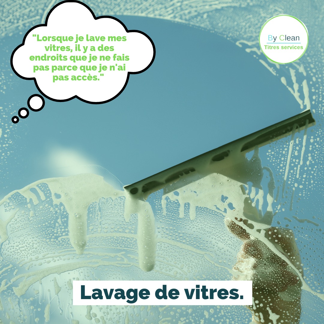 By Clean titres services - [LAVAGE DE VITRES] 😏 