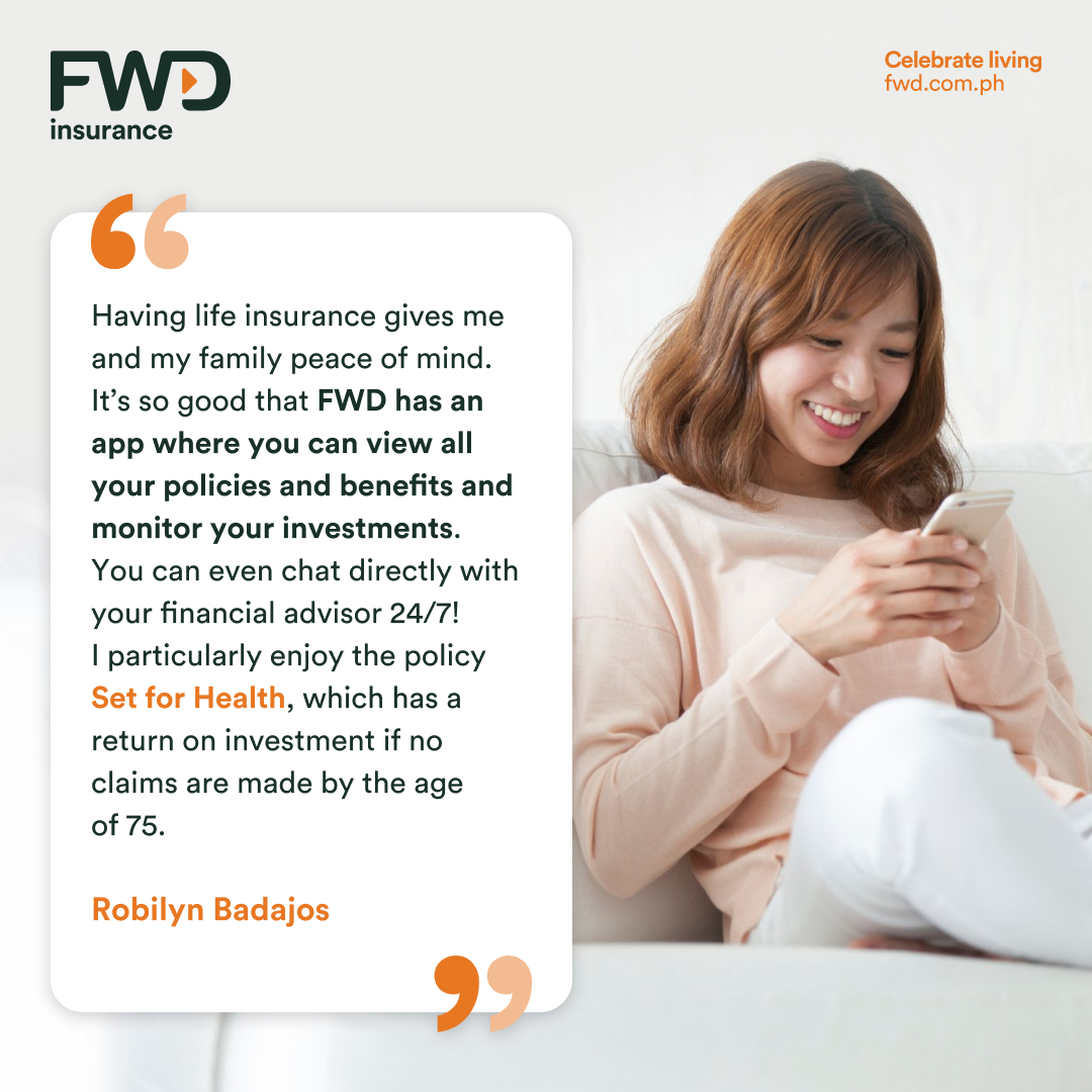 FWD Life Philippines - For Robilyn, the benefits and convenient ...