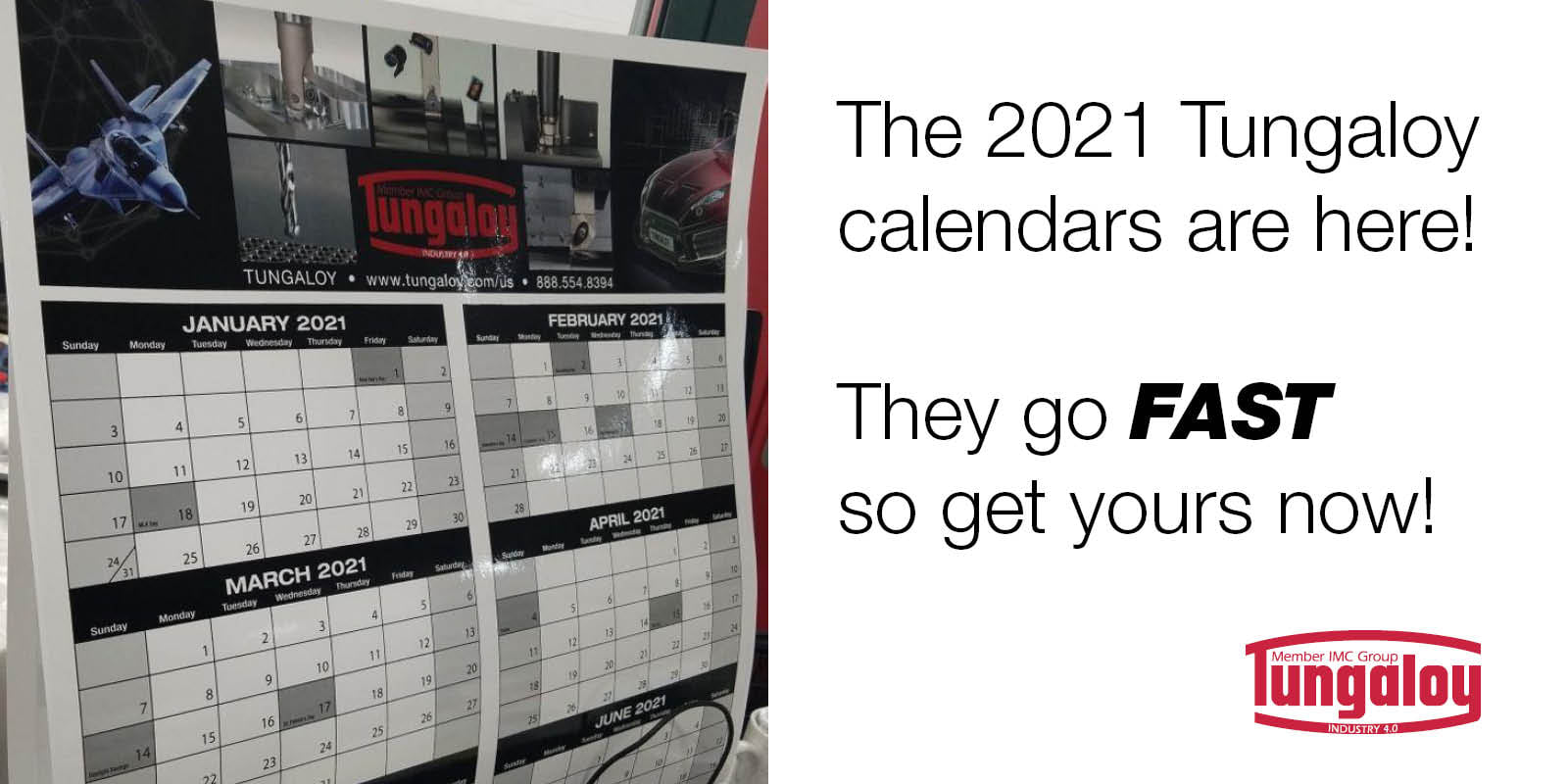 The 2021 calendars are in,... - Tungaloy-NTK America, Inc.