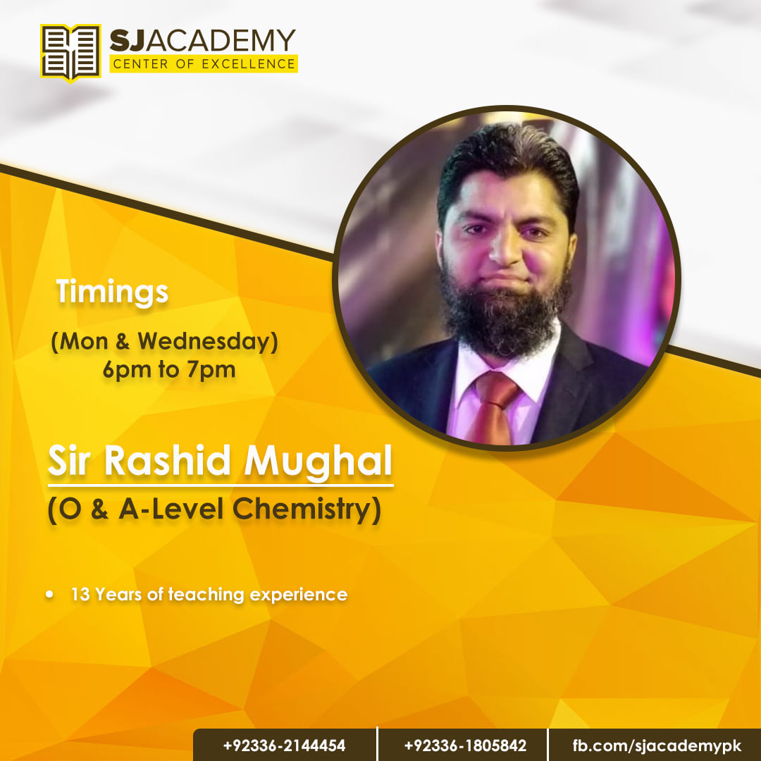 SJ Academy - SIR RASHID MUGHAL . O & A Level Chemistry .... | Facebook