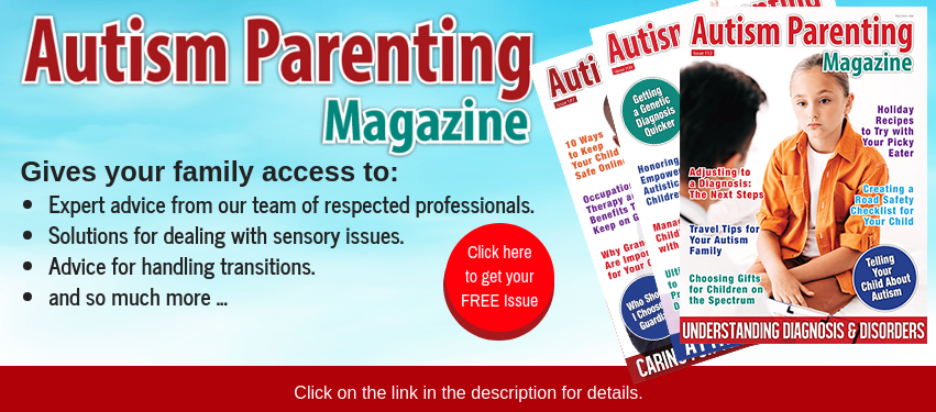 Autism Parenting Magazine - Head over here to get your FREE issue ...