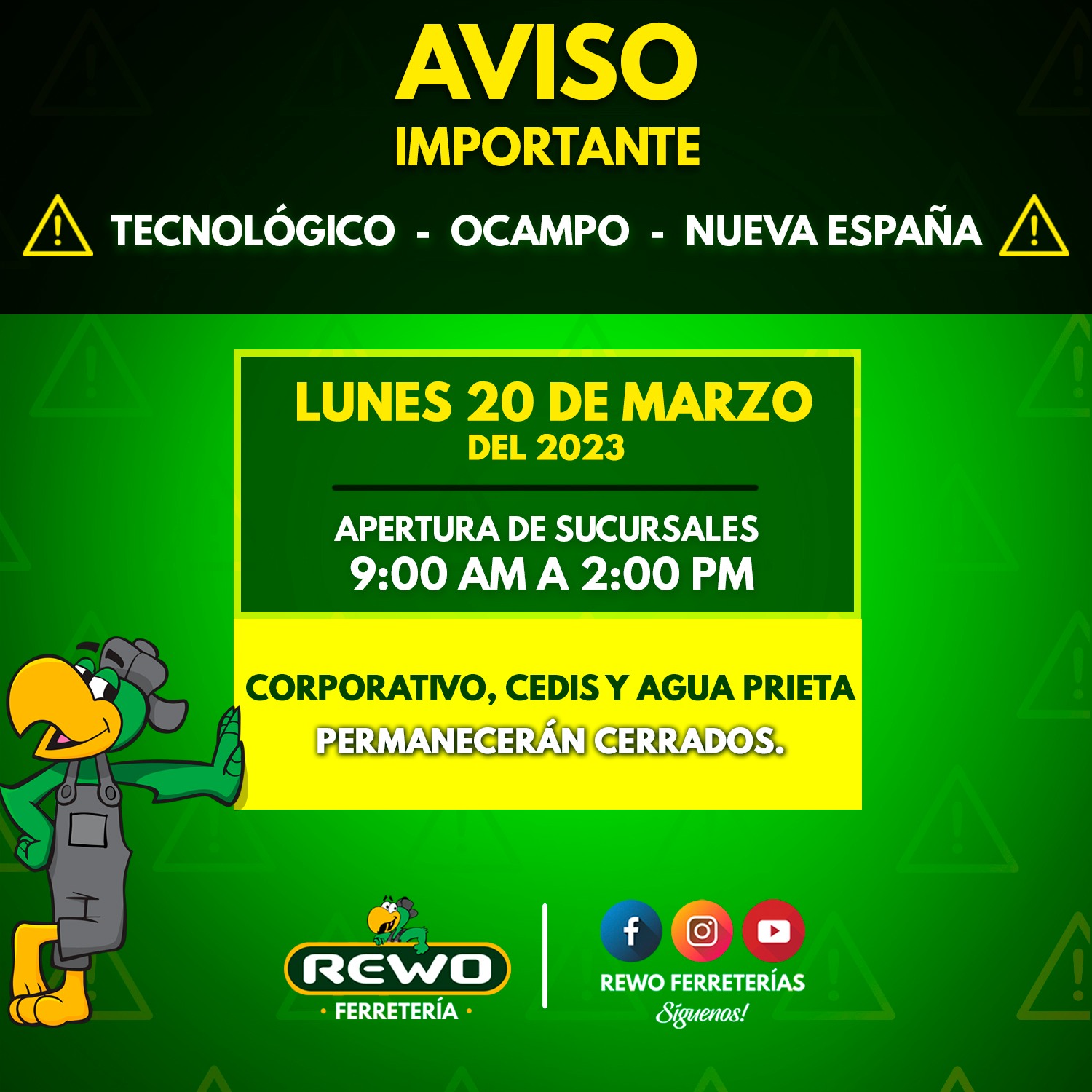 ⚠ AVISO IMPORTANTE ⚠ HOY las sucursales... - REWO Ferreterías | Facebook