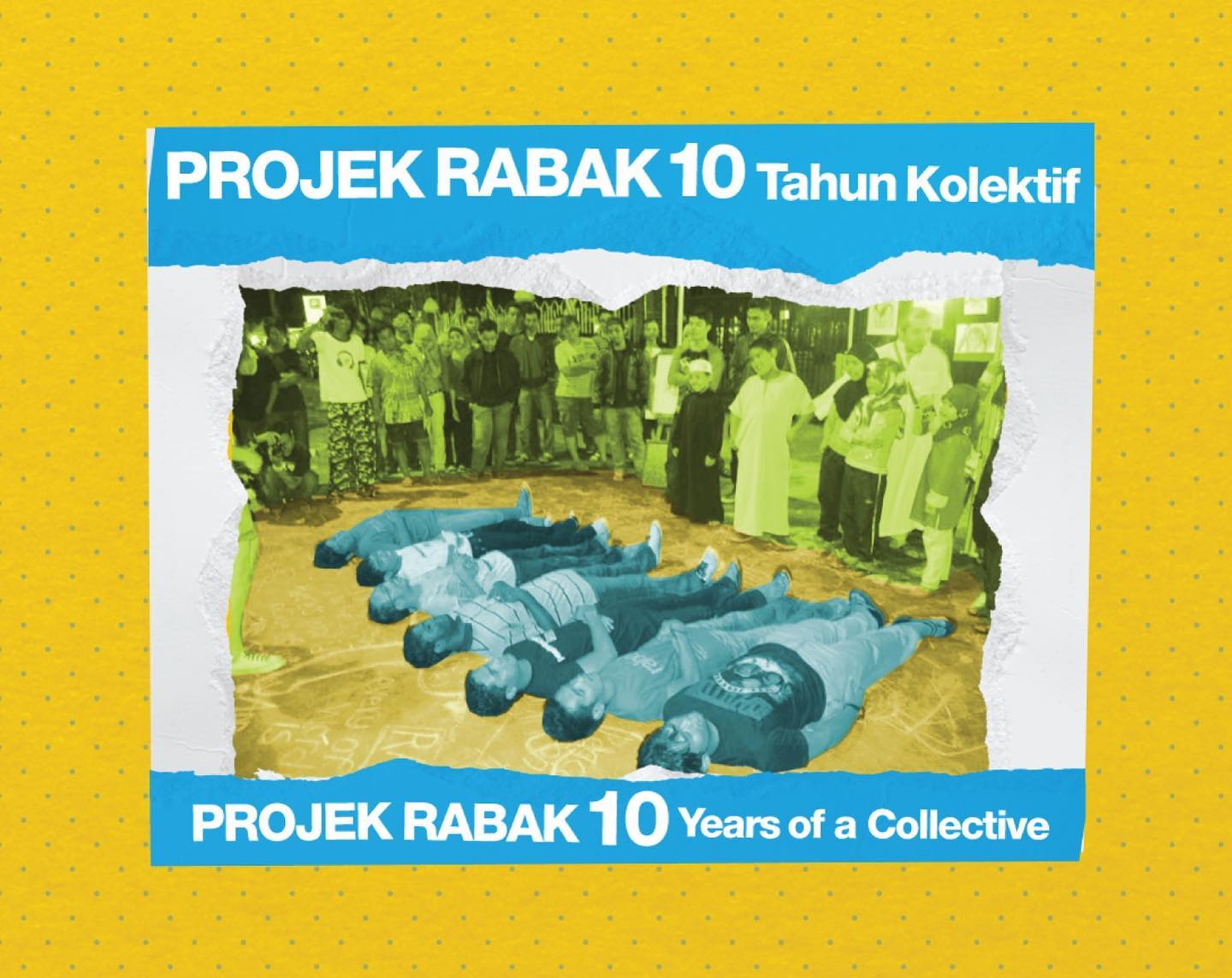 Projek Rabak - Menuju 10 tahun berkolektif dan sedang...