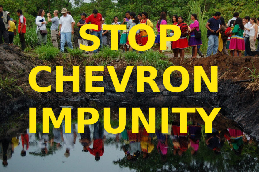 #ChevronNunca... - Dismantle Corporate Power and Stop Impunity