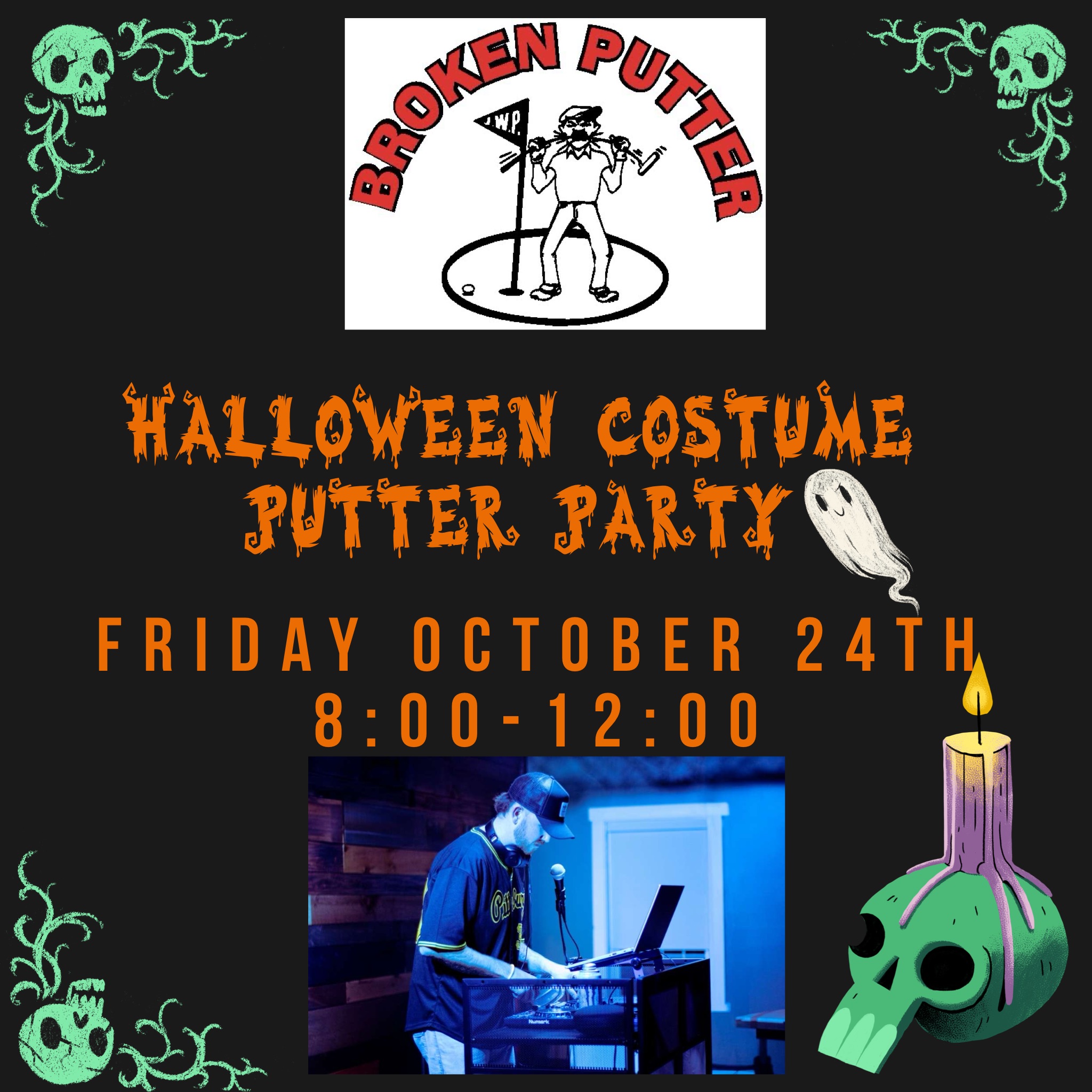Halloween Putter Party with DJ Leal