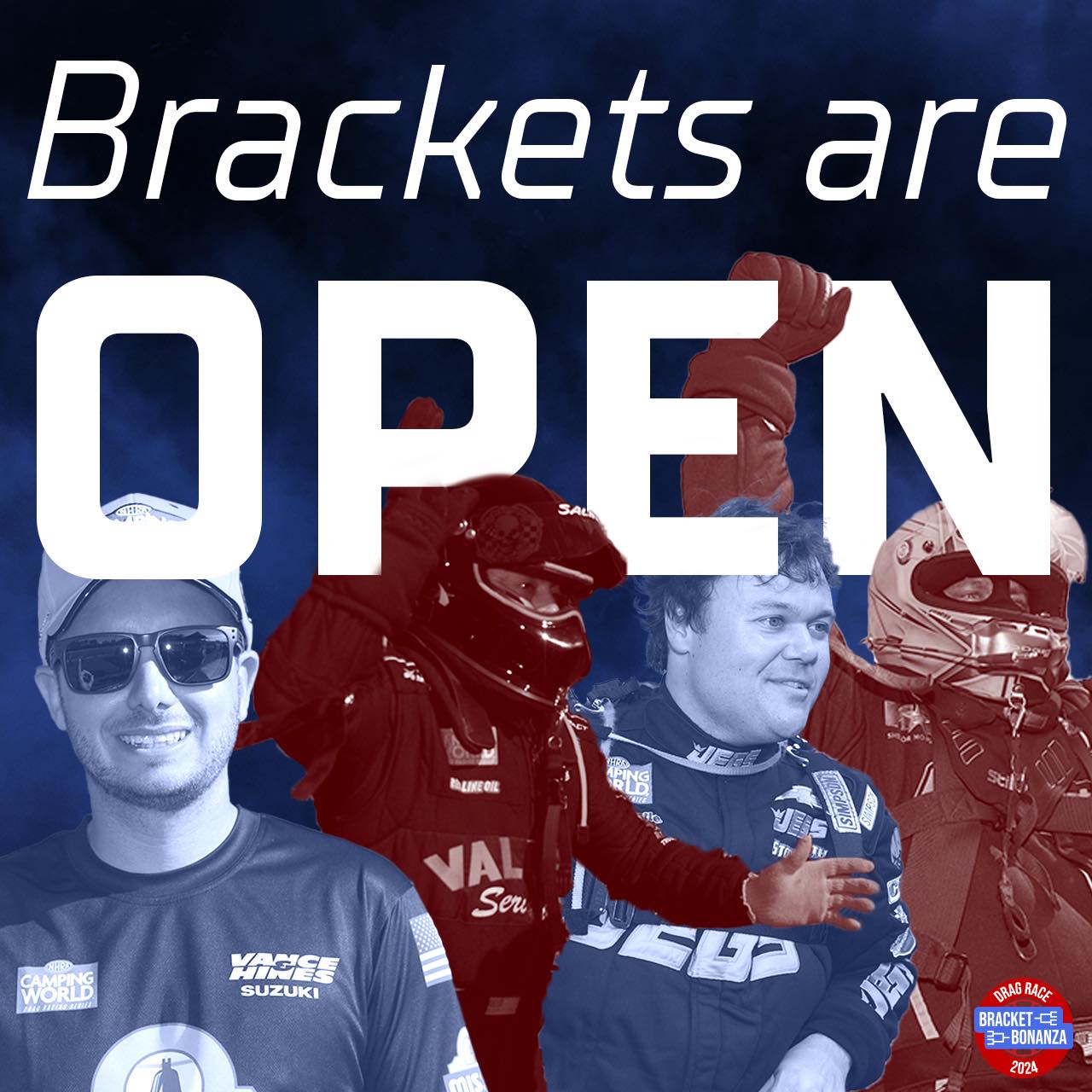 Brackets are officially OPEN... - Drag Race Bracket Bonanza
