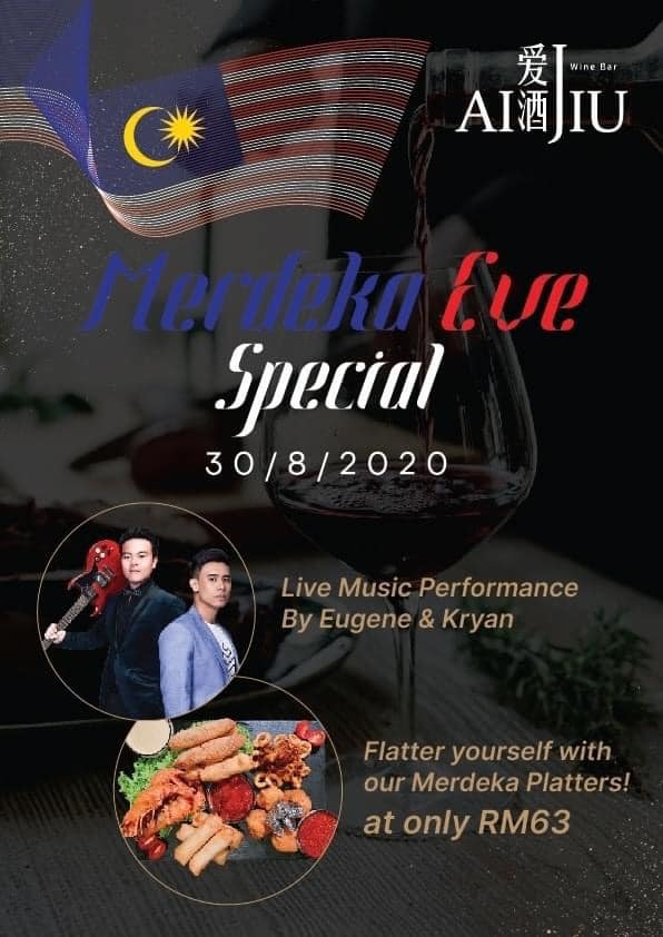 KL - 【🇲🇾 MERDEKA SPECIAL at AIJIU🍷】 🥳Merdeka! Merdeka! Merdeka! 让我们一起来 ...