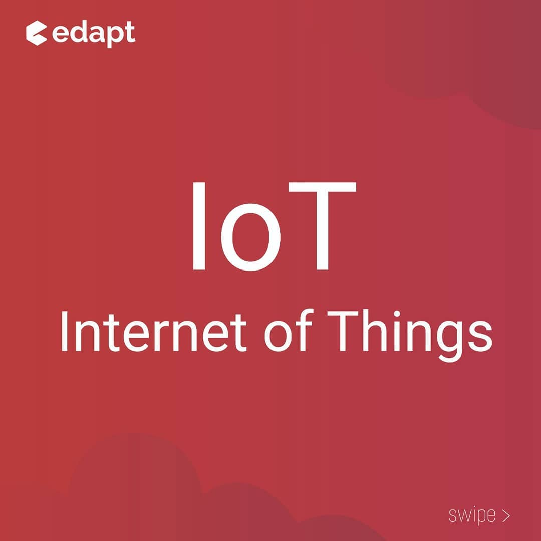 Edapt - Things in internet of things (IoT) Follow us for... | Facebook