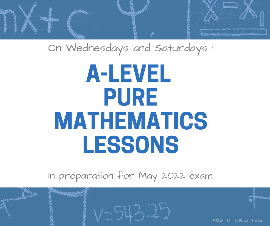 A-Level Pure Mathematics class for those sitting for the May 2022 ...
