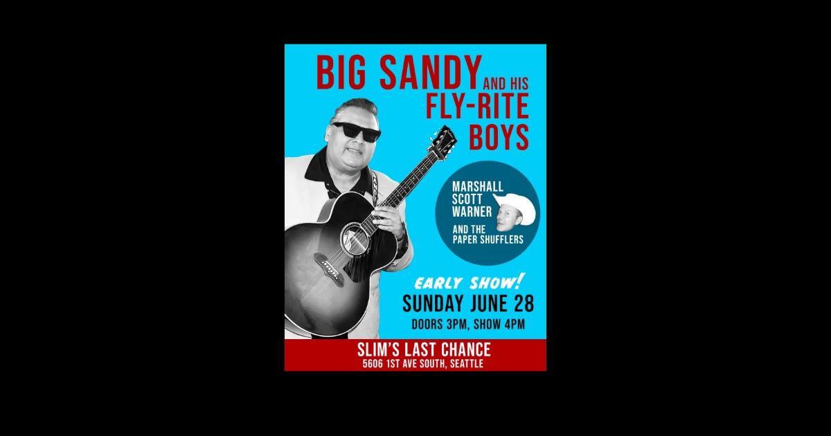 Big Sandy and his Fly-Rite Boys // Marshall Scott Warner and the Paper ...