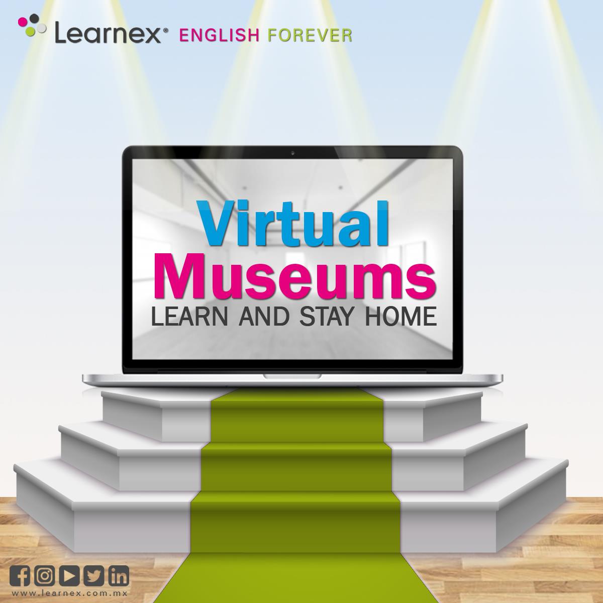 Learnex - ¡Quédate en casa y descubre algunos Museos...